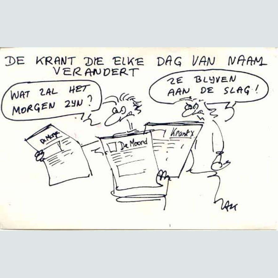 Sticker met tekst : De krant die elke dag van naam verandert. Wat zal het morgen zijn?