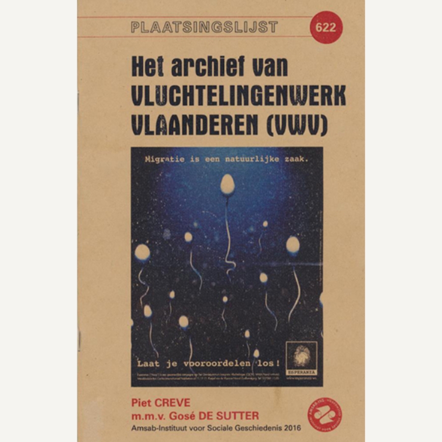 Plaatsingslijst van het archief van Vluchtelingenwerk Vlaanderen (VWV)