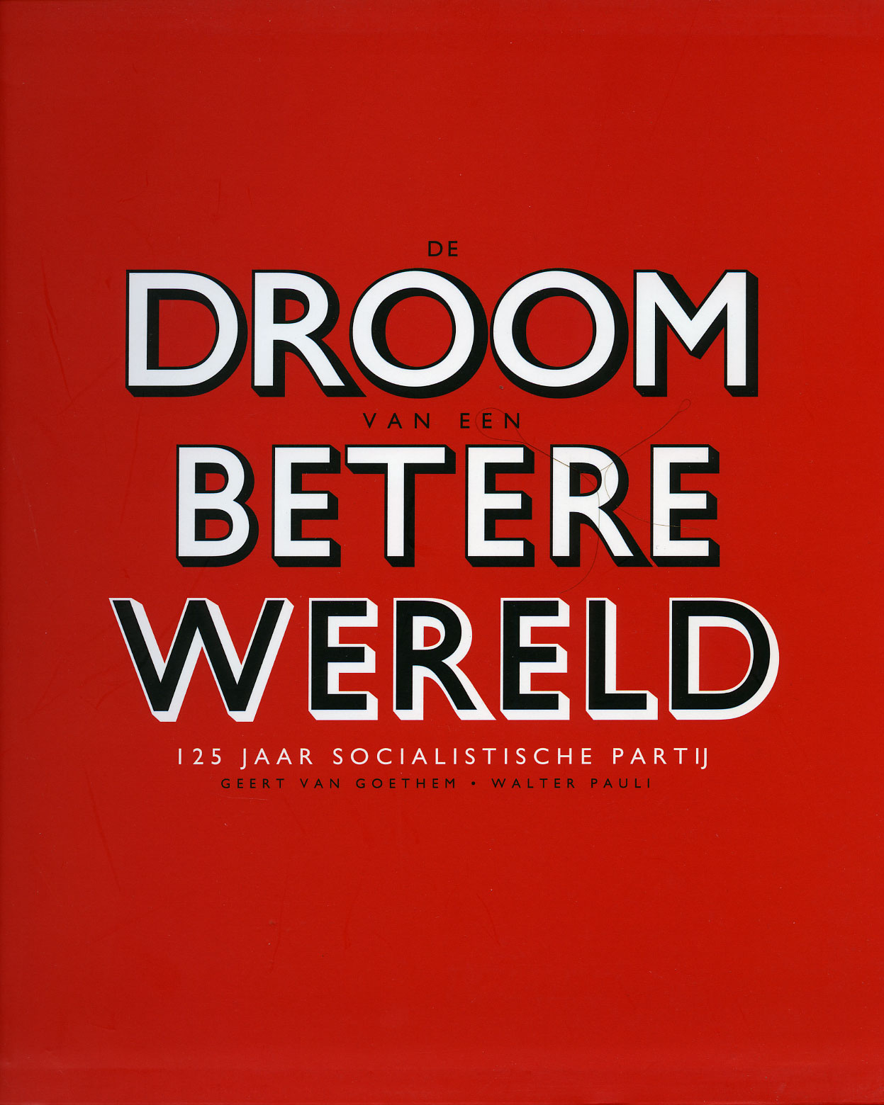 De droom van een betere wereld